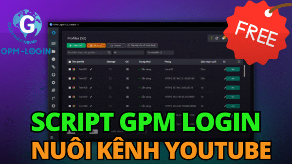 [FREE] SCRIPT NUÔI KÊNH YOUTUBE BẰNG GPM LOGIN